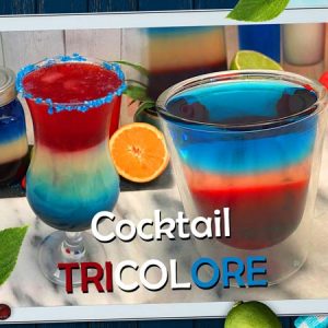 comment faire un cocktail bleu blanc rouge